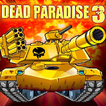 Dead Paradise 3 Online
